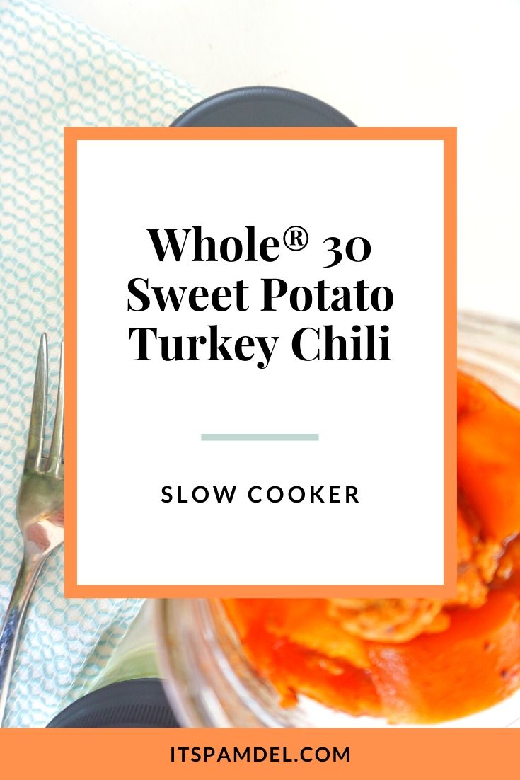 Whole30® Sweet Potato Turkey Chili + The Best Meal Prep Containers