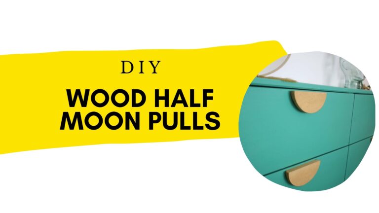 DIY Half Moon Wood Drawer Pulls